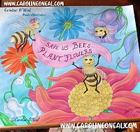 SAVE US BEES, PLANT FLOWERS - Pic - Finished full colour illustration 24 May 2025 - RECROPED - WATERMARKED WEBSITE - DSC04301.JPG